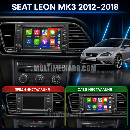 Seat Leon MK3 2012-2018 7" – Android мултимедия с CarPlay, GPS навигация и Bluetooth – преди и след инсталация